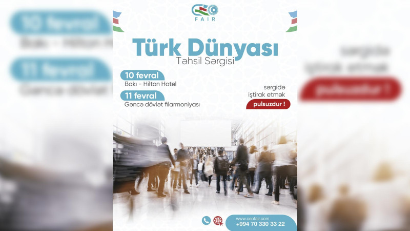 Gəncə Dövlət Filarmoniyasında Türk Dünyası Təhsil Sərgisi keçiriləcək