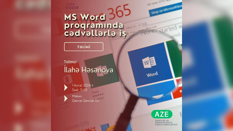 “MS Word” proqramında cədvəllərlə iş” mövzusunda təlim keçiriləcək