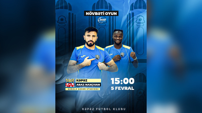 Araz-Naxçıvan “Kəpəz”in qonağı olacaq