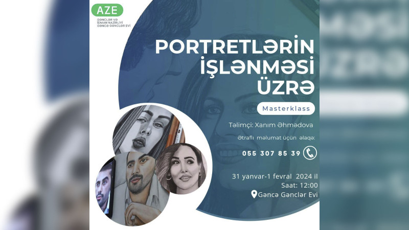 Portretin işlənməsi üzrə master-klas keçiriləcək