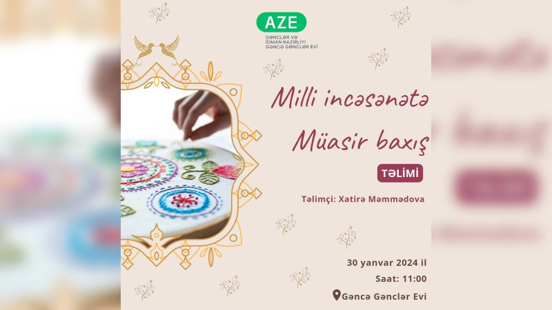 Gənclər Evində “Milli incəsənətə Müasir baxış” mövzusunda təlim keçiriləcək
