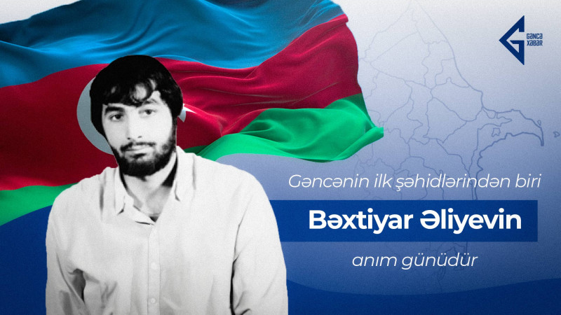 Gəncənin ilk şəhidlərindən biri Bəxtiyar Əliyevin anım günüdür