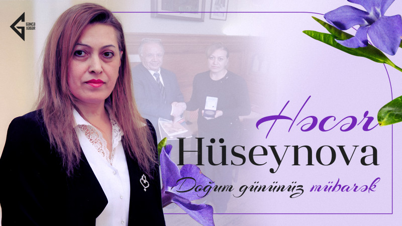 Bu gün filologiya üzrə elmlər doktoru Həcər Hüseynovanın doğum günüdür