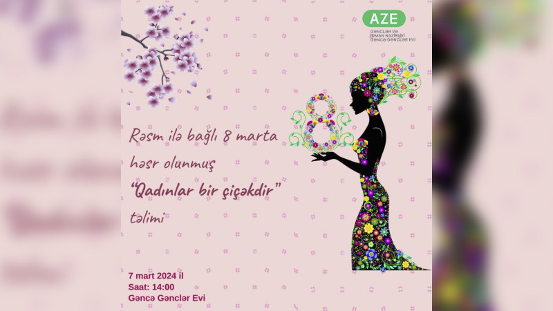 Qadınlar bir çiçəkdir adlı təlim keçiriləcək