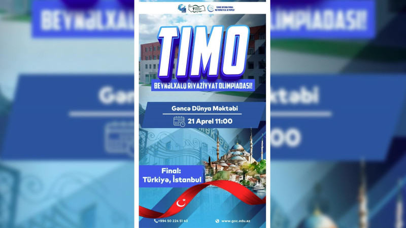 Şəhərimizdə dünyada ilk “Türk Beynəlxalq Riyaziyyat Olimpiadası” keçiriləcək