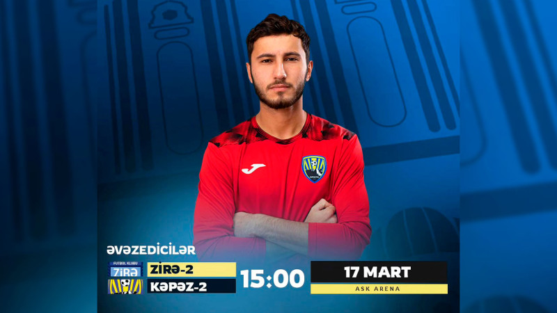 “Kəpəz”-2 “Zirə-2”yə qarşı oynayacaq