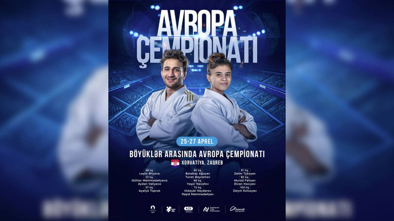 Cüdoçumuz Zaqrebdə Avropa çempionatında mübarizə aparacaq