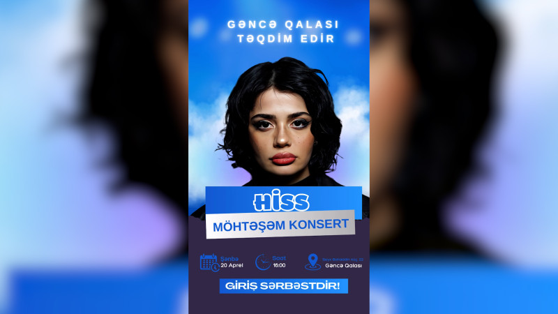 Müğənni Hiss şəhərimizə səfər edəcək