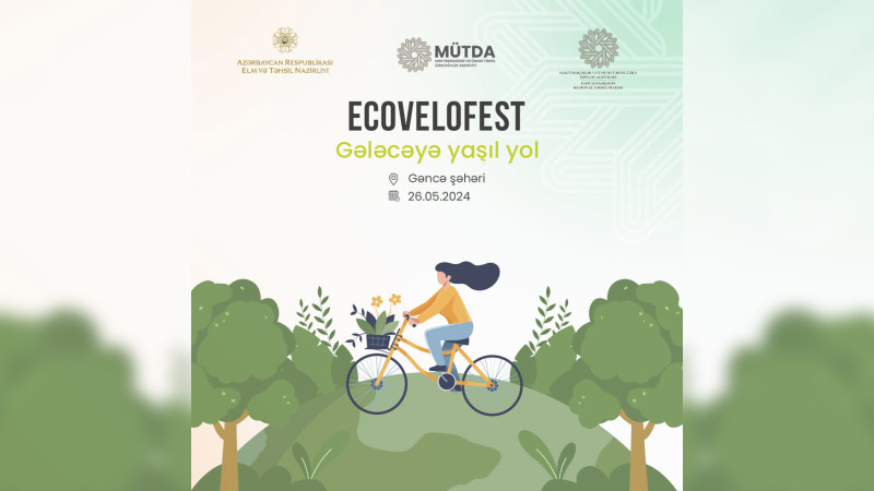 Qadın təhsil işçilərinin iştirakı ilə “ECOVELOFEST” keçiriləcək