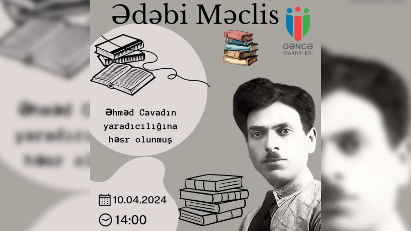 Maarif Evində ədəbi məclis təşkil olunacaq