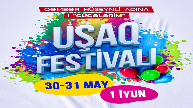 Cücələrim Uşaq Festivalı təqdim olunacaq