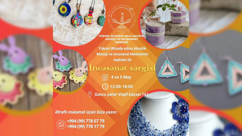 Əl işlərindən ibarət incəsənət sərgisi keçiriləcək