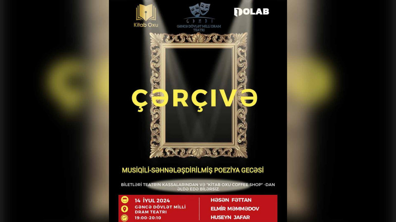 Çərçivə musiqili-səhnələşdirilmiş poeziya gecəsi keçiriləcək