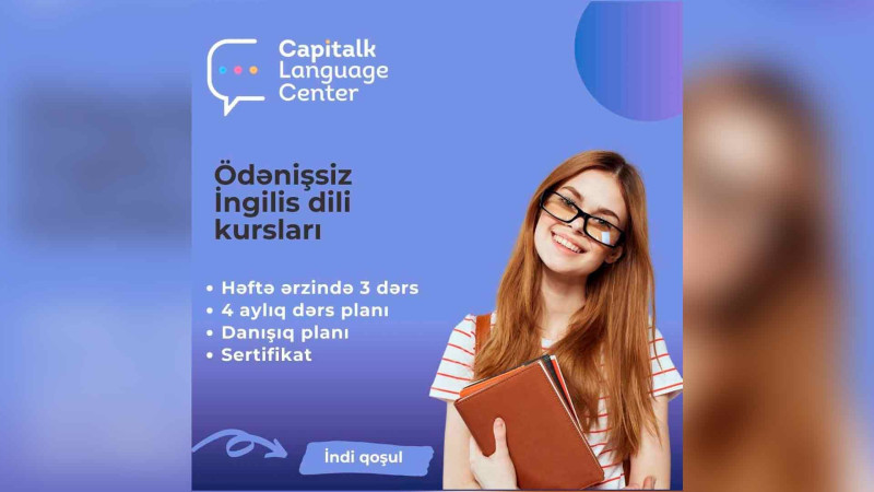 “Capitalk” Dil Mərkəzi ödənişsiz ingilis dili dərsləri təşkil edir