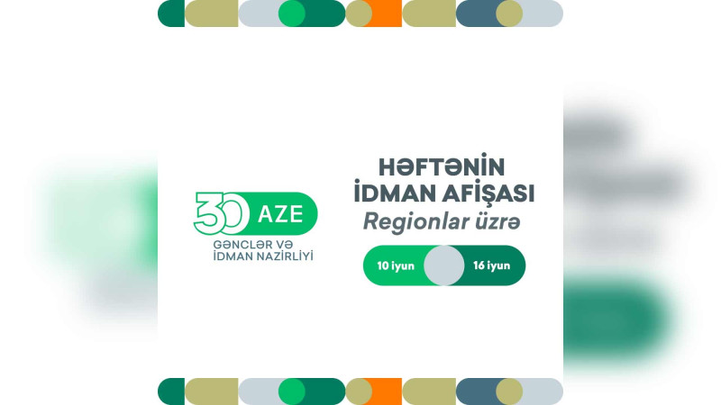 Həftənin idman afişası açıqlanıb