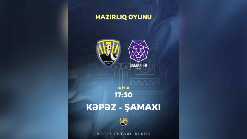 Hazırlıq çərçivəsində klubumuz rəqibi ilə görüşəcək