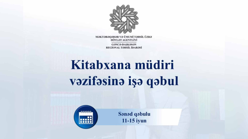 Kitabxana müdiri vəzifəsinə qəbul elan edilib