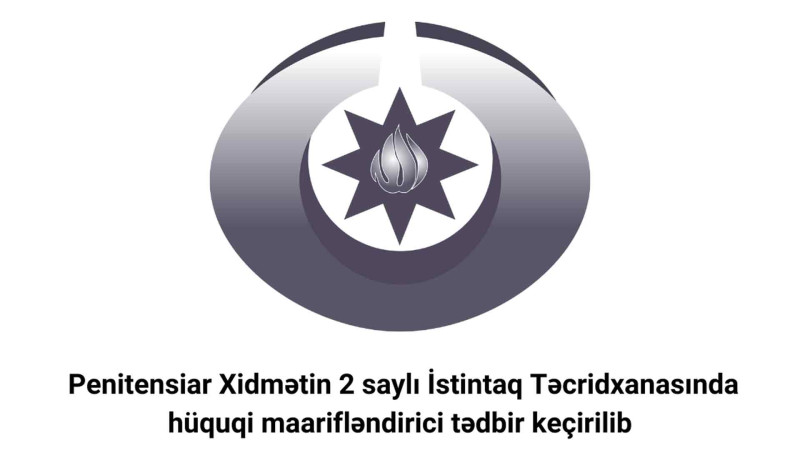 2 saylı İstintaq Təcridxanasında tədbir baş tutub