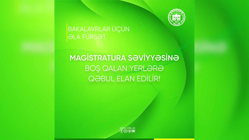 ADAU magistratura səviyyəsinə boş qalan yerləri açıqlayıb