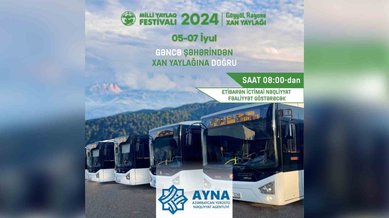 Yaylaq Festivalına ictimai nəqliyyat hərəkət edəcək