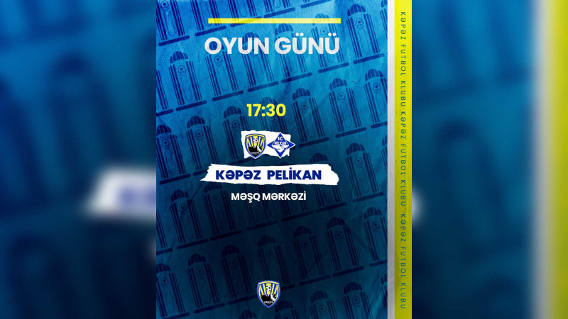 Futbol klubumuz Pelikan ilə üz-üzə gələcək