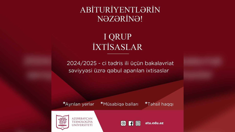 ATU plan yerləri, müsabiqə balları, təhsil haqlarını açıqlayıb