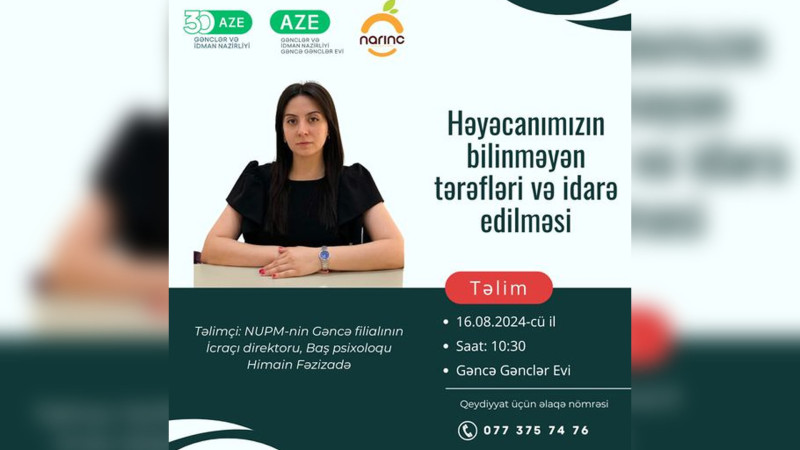 Həyəcanımızın bilinməyən tərəfləri və idarə edilməsi təlimi keçiriləcək