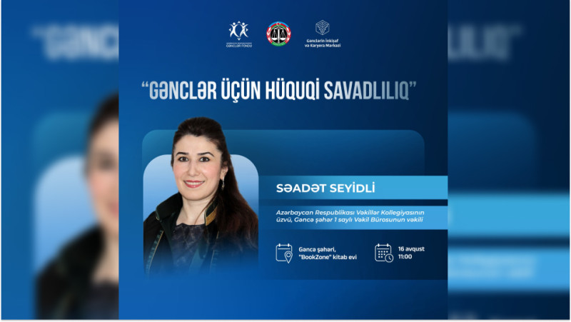 Gənclər üçün hüquqi savadlılıq mövzusunda infosessiya baş tutacaq
