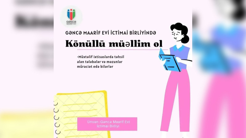 Gəncə Maarif Evində Könüllü Müəllim layihəsi start götürür