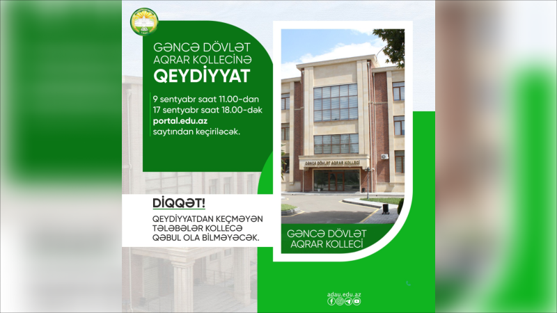 Gəncə Dövlət Aqrar Kollecinə qeydiyyat başlayır