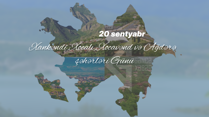 Bu gün Xankəndi, Xocalı, Xocavənd və Ağdərə şəhərləri günüdür