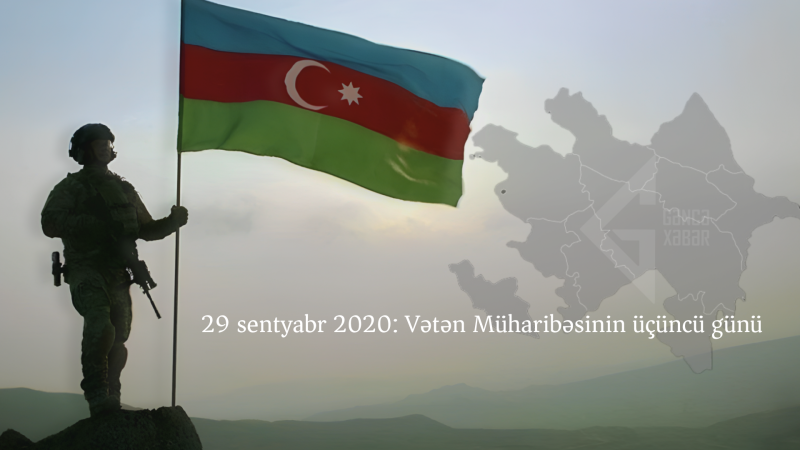 29 sentyabr 2020: Vətən Müharibəsinin üçüncü günü