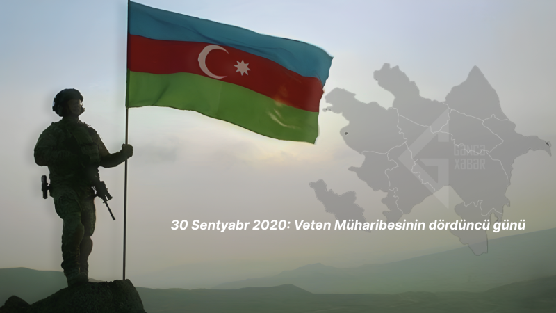 30 sentyabr 2020: Vətən Müharibəsinin dördüncü günü