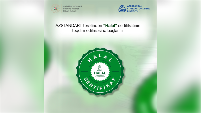 AZSTANDART tərəfindən “Halal” sertifikatının təqdim edilməsinə başlanılır