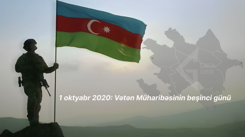 1 oktyabr 2020: Vətən Müharibəsinin beşinci günü