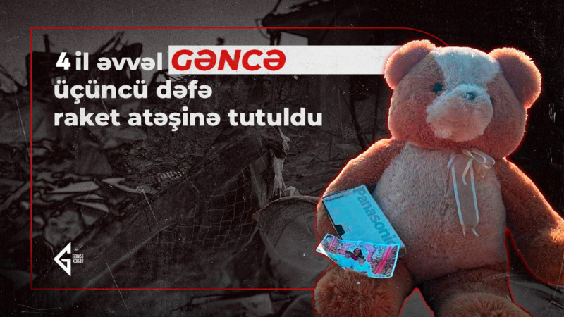 Dörd il öncə Ermənistan Gəncəni üçüncü dəfə raket atəşinə tutdu