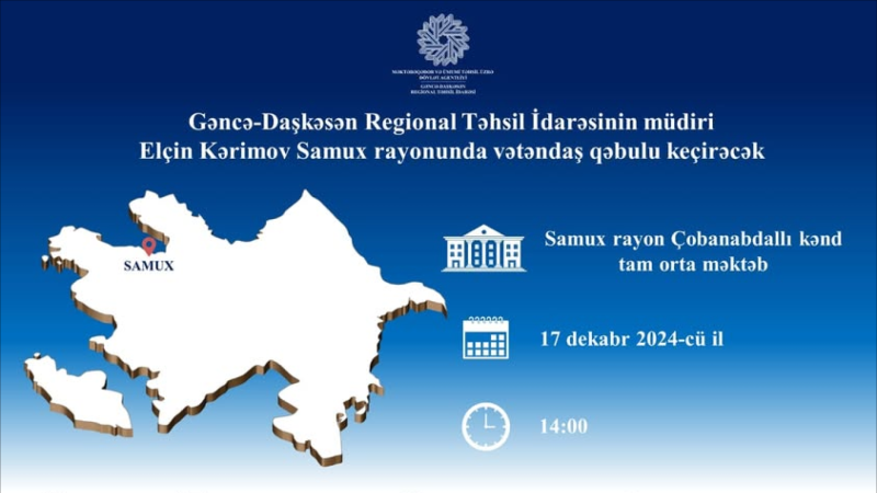 İdarə müdiri Samuxda vətəndaş qəbulu keçirəcək