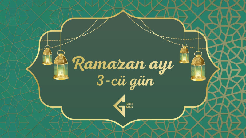 Ramazan ayının üçüncü gününün imsak, iftar və namaz vaxtları