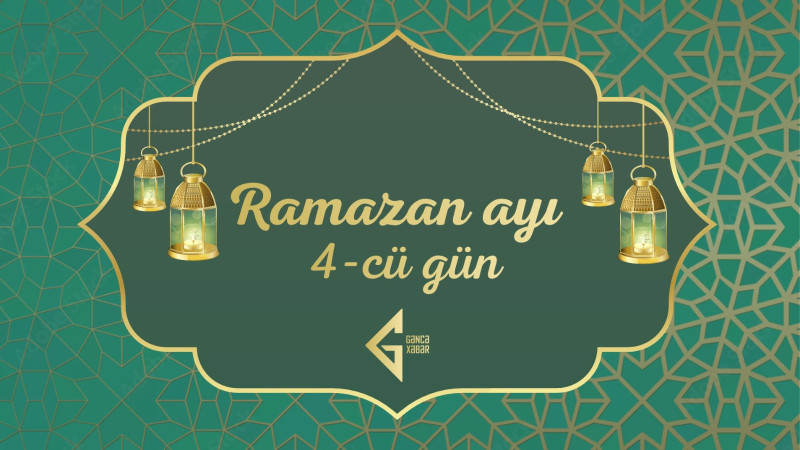 Ramazan ayının dördüncü gününün imsak, iftar və namaz vaxtları