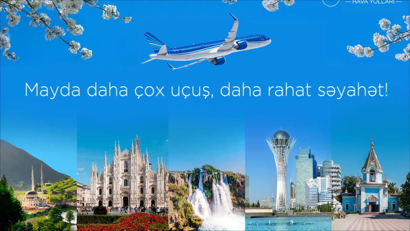 AZAL may ayında bir sıra istiqamətlərdə uçuşların sayını artırır