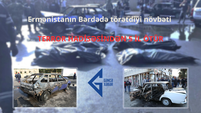 Ermənistanın Bərdədə törətdiyi növbəti terror hadisəsindən 5 il ötür Ermənistanın Bərdədə törətdiyi növbəti terror hadisəsindən 5 il ötür
