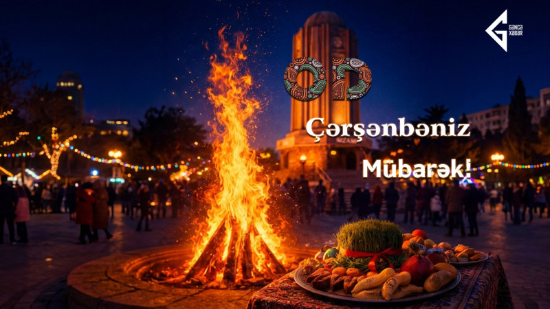 Od çərşənbəniz mübarək!