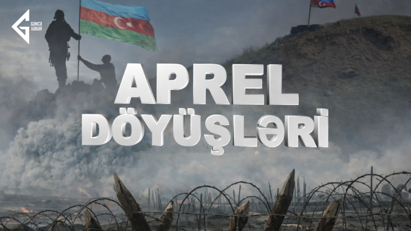 Aprel döyüşlərindən 10 il ötür
