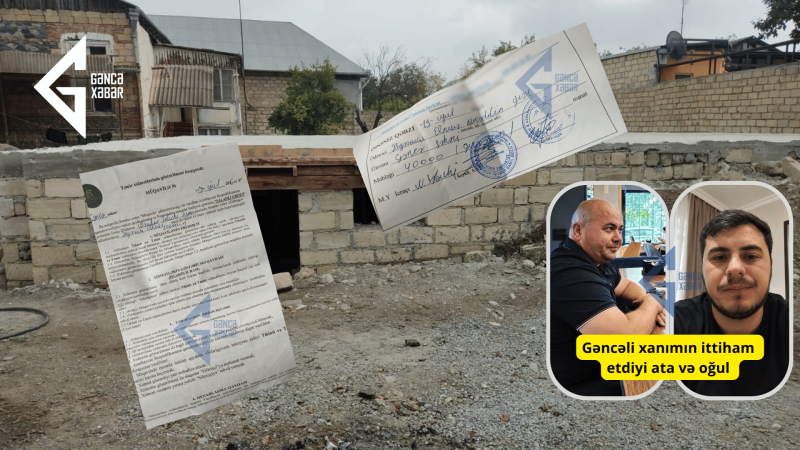 Gəncədə qadından 40 min aldılar, evini tikmədilər – İDDİA