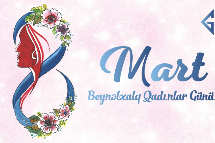 Bu gün 8 Mart – Beynəlxalq Qadınlar günüdür