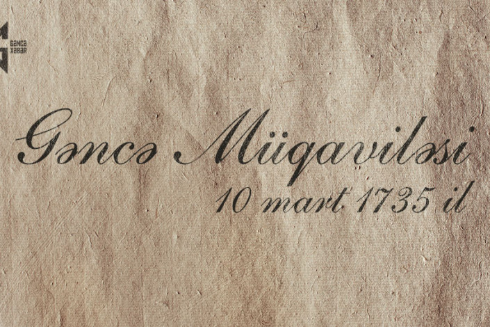 Rus hökmranlığını hədəfə alan Gəncə müqaviləsi – 291 il