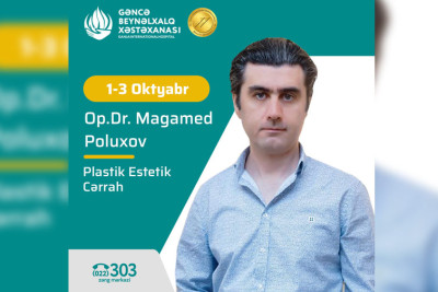 Gəncədə plastik estetik cərrah ödənişsiz müayinə keçirəcək