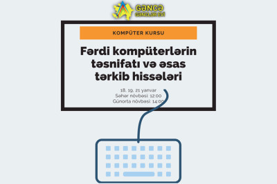 Gəncə: kompüter kursu 3 gün təlim keçirəcək