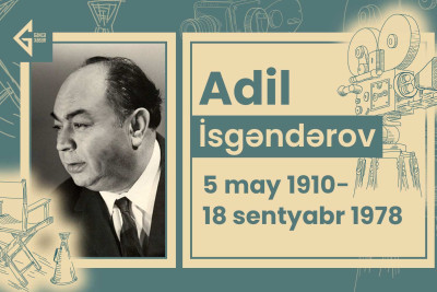Zaqafqaziyanın ilk SSRİ Xalq artisti: Gəncəli Adil İsgəndərov