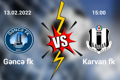 "Gəncə" futbol klubu "Karvan"a qarşı mübarizə aparacaq